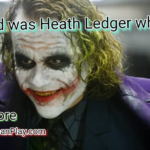 How old was Heath Ledger when He died