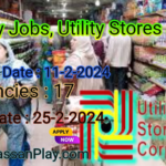 Today Jobs, Utility Stores Jobs 2024