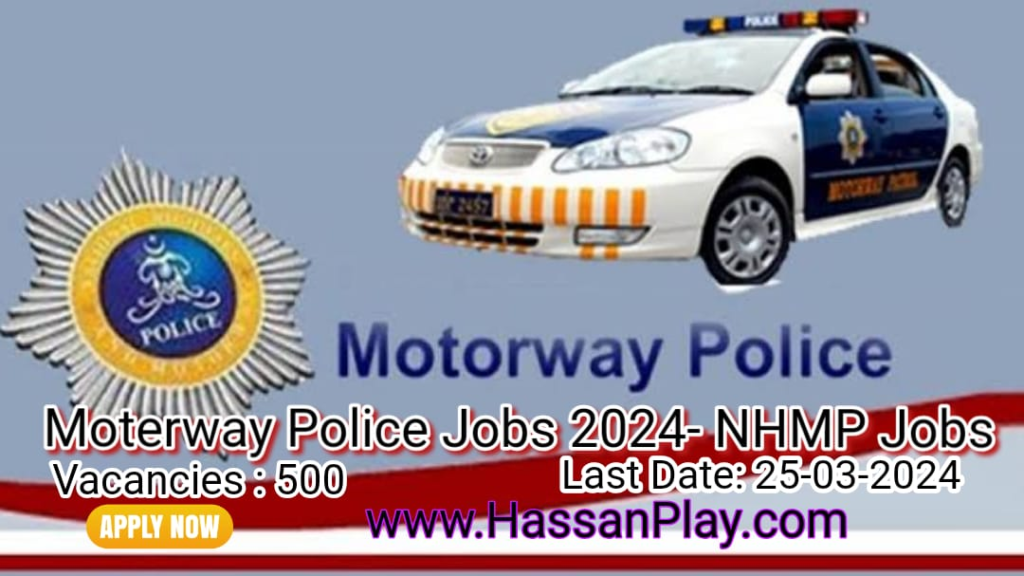 Motorway Police Jobs 2024- NHMP Jobs